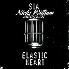 Sia - Elastic Heart (Nicks William Bootleg)[Click on Buy to FREE DOWNLOAD]