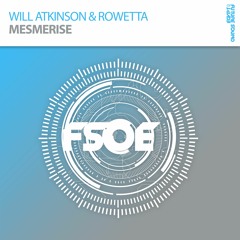 Will Atkinson & Rowetta - Mesmerise *OUT NOW!*