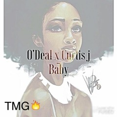 O'Deal x Curtis J- Baby @iamodeal @curtis_j1