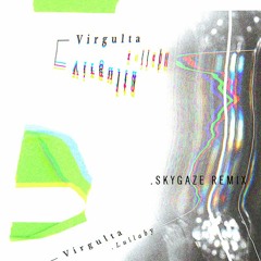 Virgulta - Shoot Me (Skygaze Remix)