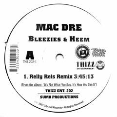 Mac Dre - Bleezies & Heem (Relly Rels Remix)