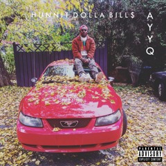 Hunnit Dollar Bill$ (prod. XaviorJordan)