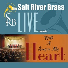 If Ever I Would Leave You (Live With The Salt River Brass Orchestra)