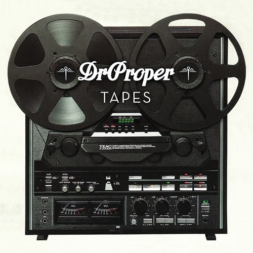 old mixtapes fka Dr. Proper