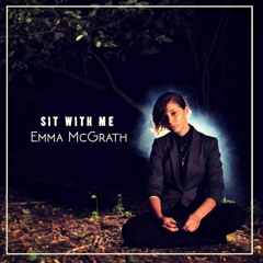 Sit With Me - Emma McGrath