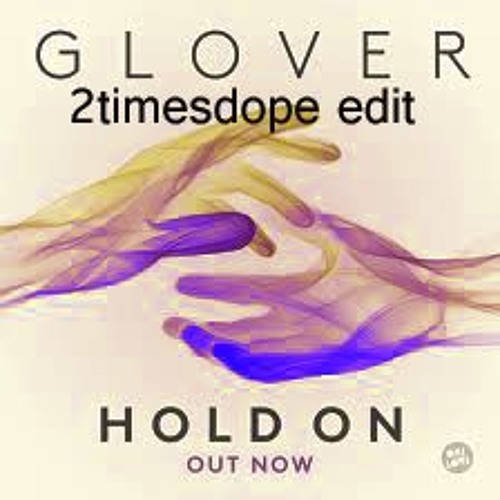 2timesdope - Hold On