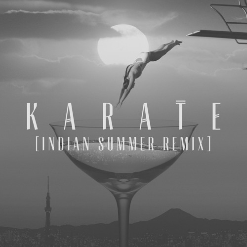 Porsches - Karate (Indian Summer Remix)