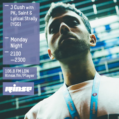 Rinse FM Podcast - J Cush w/ YGG - 2nd November 2015