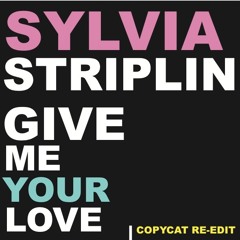 Give Me Your Love (Copycat Re-take) OUT NOW