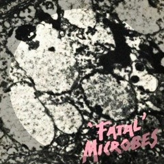 Fatal Microbes - Violence Grows