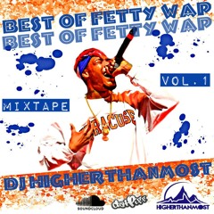 Best Of Fetty Wap Mix