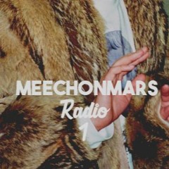 MeechOnMars Radio 1