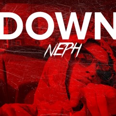 Neph - Down