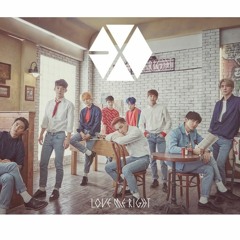 [FullAudio] EXO JAPAN 1st SINGLE 「Love Me Right ～romantic universe～」