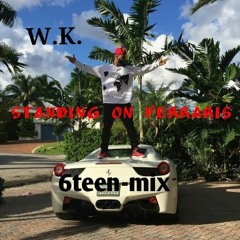 Standing On Ferraris  (6teen - Mix)
