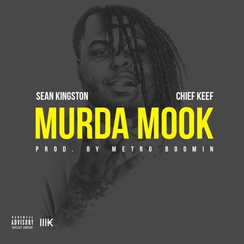 Murda Mook (Ft. Sean Kingston) (Prod. Metro Boomin)