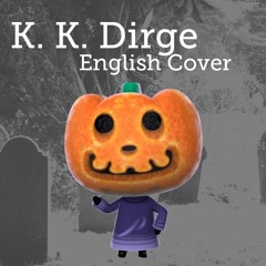 Animal Crossing - KK DIrge - English Cover