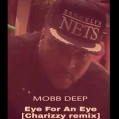 Eye For An Eye [Mobb Deep Remix]