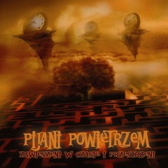 Pijani Powietrzem - Zmysly, Emocje