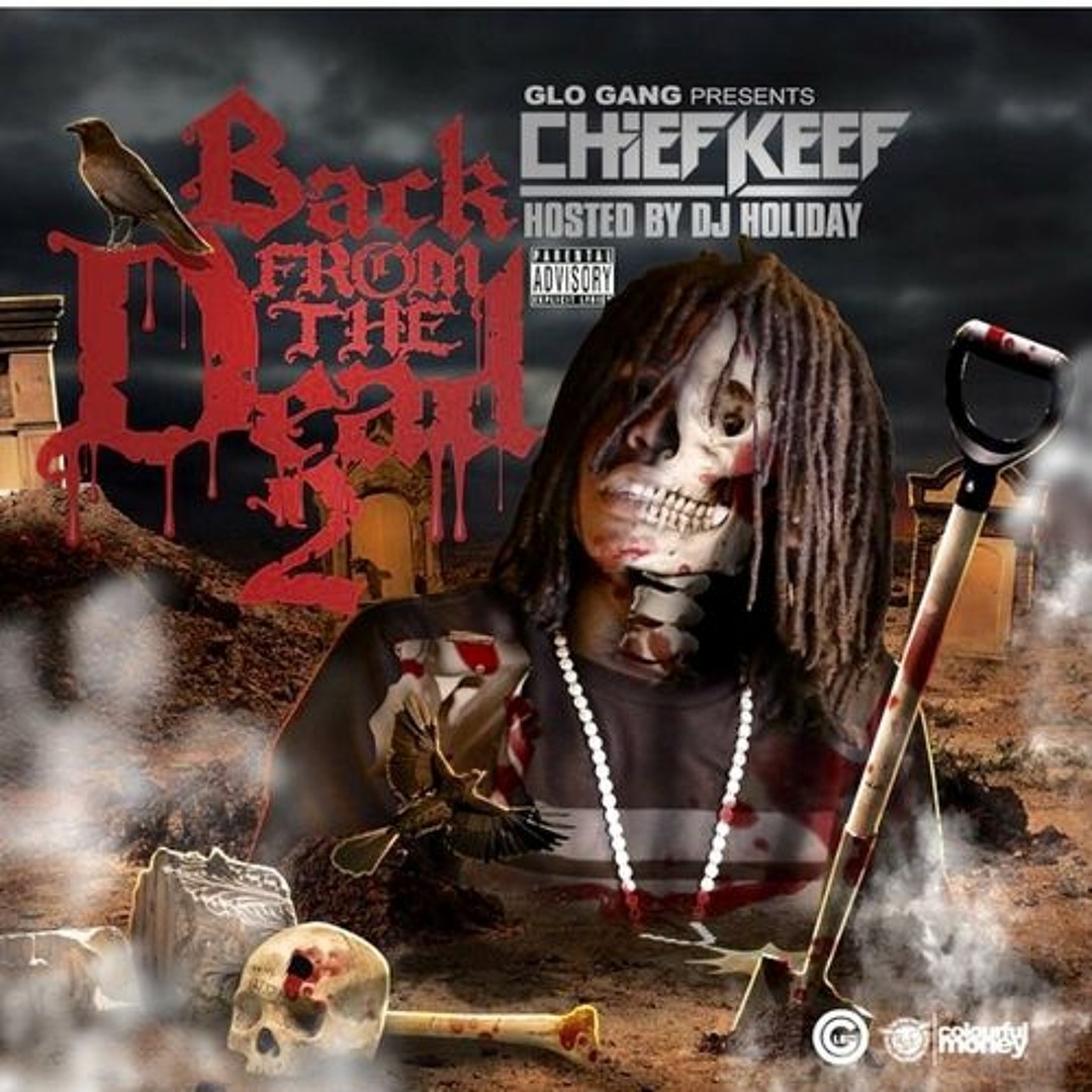 Stream ChiefKeef | Listen to Back From The Dead 2 (2014) playlist online  for free on SoundCloud