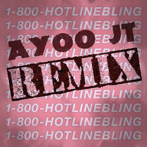 Hotline Bling (Remix) Official Audio