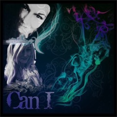 CAN I ft. Mz_LiV