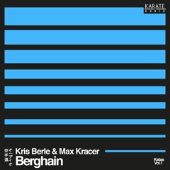 Kris Berle & Max Kracer - Berghain