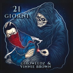 GiroWeedz & Vinnie Brown - No Hope