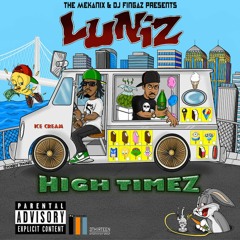 Luniz ft. Lil' Blood, Bad Lucc & 4Rax - High Timez