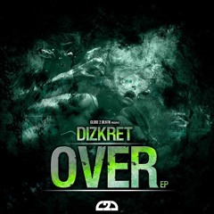 Dizkret - Over ( Close 2 Death Recordings)OUT NOW !!