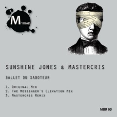 Sunshine Jones & Mastercris - Ballet Du Saboteur ( Mastercris Remix)