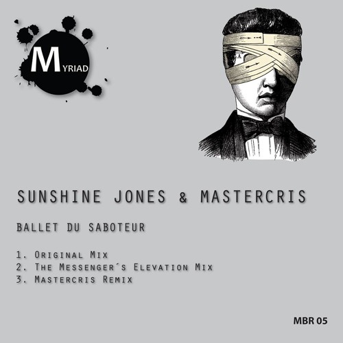 Sunshine Jones & Mastercris - Ballet Du Saboteur ( Mastercris Remix)