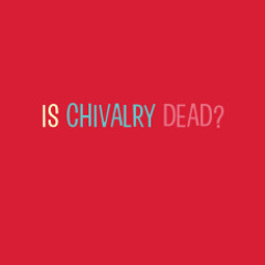 Chivalry Is Dead (Acoustic Cover)