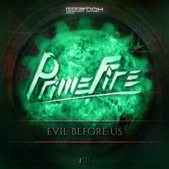 GBD131. Primefire - Evil Before Us
