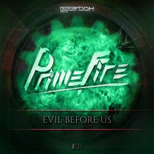 GBD131. Primefire - Evil Before Us