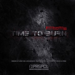 Ambassador21 - Time To Burn (PRSPCT RVLT Digi 003) Out Nov 13th!