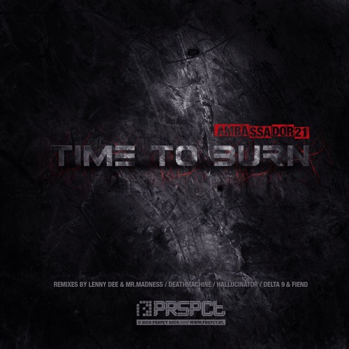 AMBASSADOR21 - Time To Burn Remix EP [PRSPCT RVLT] Artworks-000134880810-xko42u-t500x500