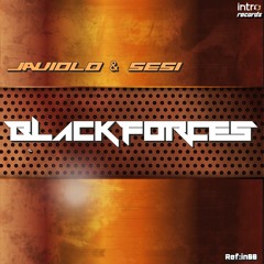 Javiolo & Sesi - Black Forces (Original Mix)