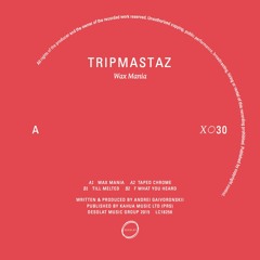 A1 Tripmastaz - Wax Mania - DESOLAT X030 snippet
