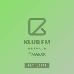 neeVald pres. Klub Fm Live! - RMF MAXXX 20151104