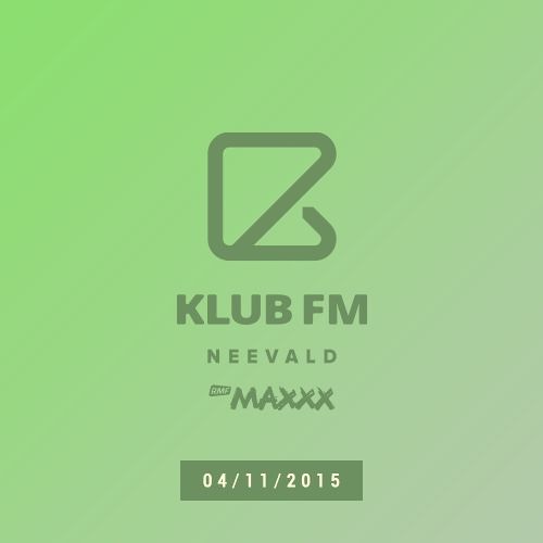 neeVald pres. Klub Fm Live! - RMF MAXXX 20151104