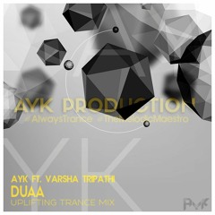 DUAA (UPLIFTING TRANCE MIX) - AYK FT. VARSHA TRIPATHI (LINK IN DESCRIPTION)