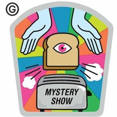Mystery Show