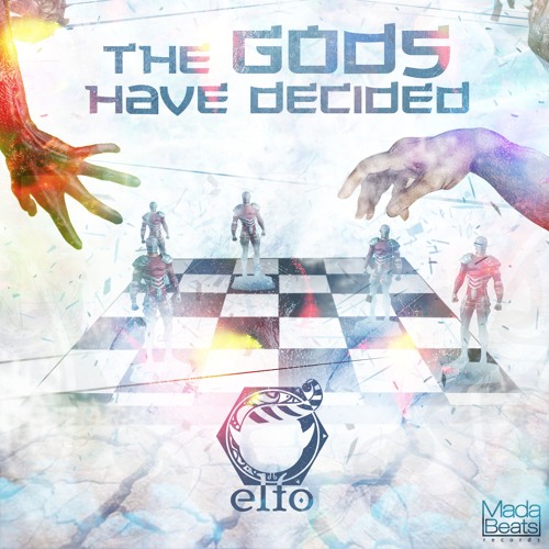 Elfo- The Gods Have Decided  [Out now at Beatport] by Madabeats Rec.
