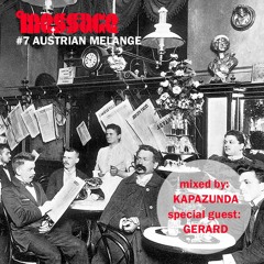 The Message Mixtape "Austrian Melange" Special Guest: Gerard (mixed by Kapazunda)
