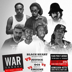 WAR SUNDAY - Black Heart Vs OGS Genesis Vs Justice Intl Nov2015