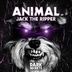JACK THE RIPPER - ANIMAL (OUT NOW)