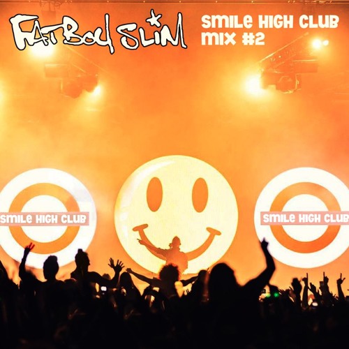 Fatboy Slim's Smile High Club Mix Vol.2