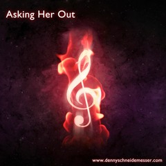 Asking Her Out