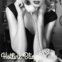 Hotline Bling A-Mix